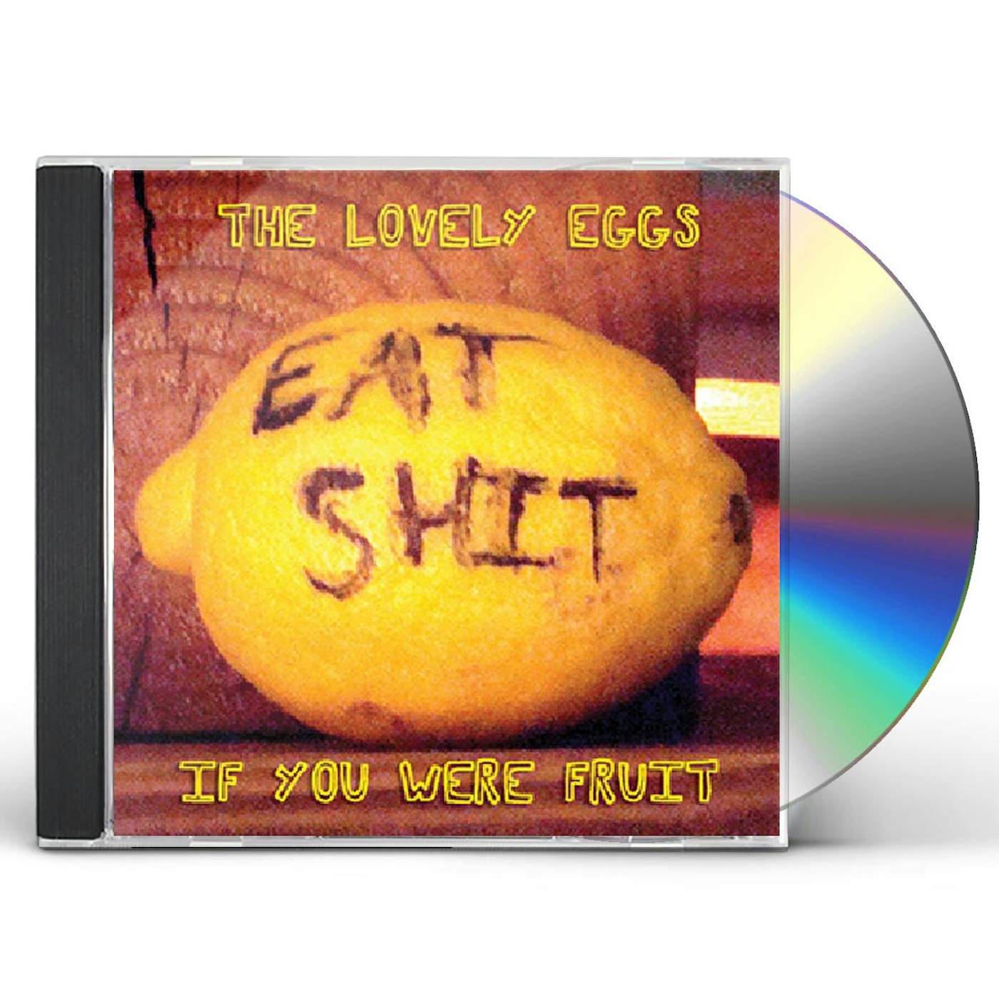 The Lovely Eggs IF YOU WERE FRUIT CD