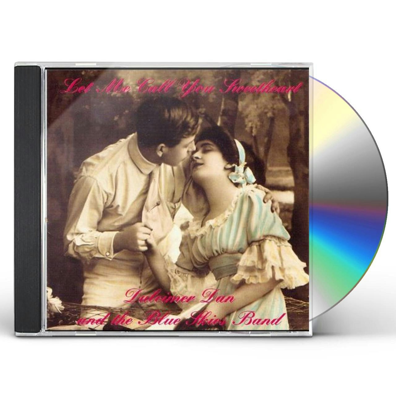 Dulcimer Dan & the Blue Skies Band LET ME CALL YOU SWEETHEART CD