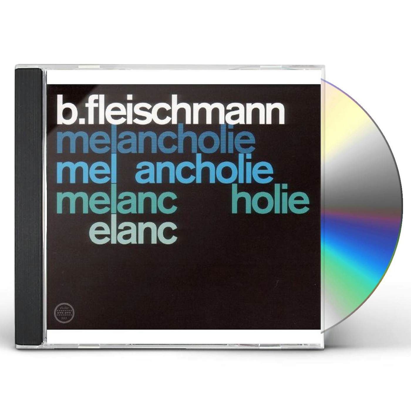B. Fleischmann MELANCHOLIE / SCHUBERT: LIVE CD