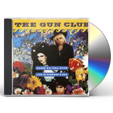 The Gun Club DANSE KALINDA BOOM CD