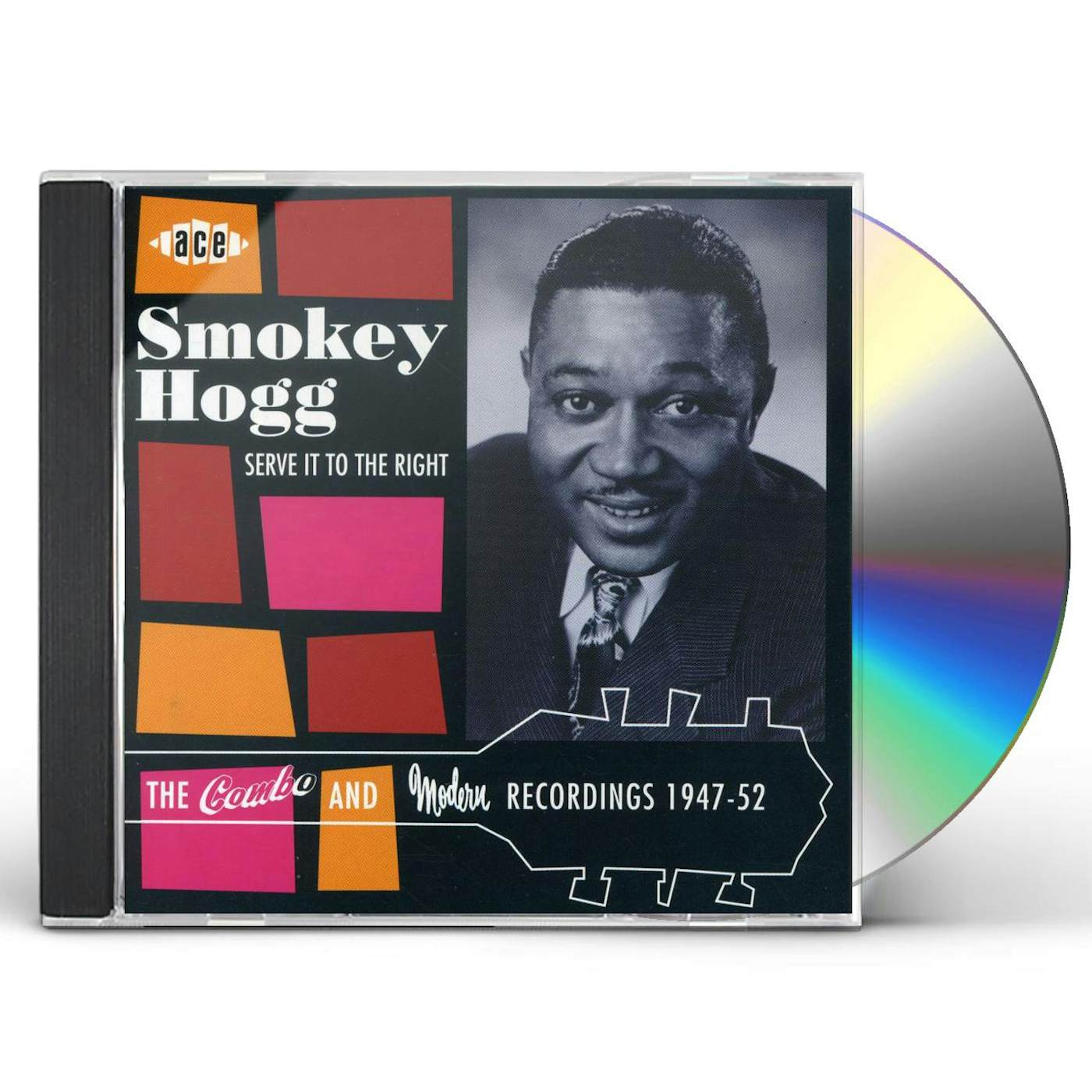 Smokey Hogg SERVE IT TO THE RIGHT: COMBO & MODERN RECORDINGS CD