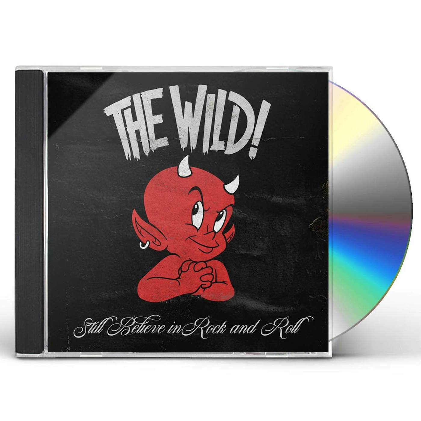 The Wild STILL BELIEVE IN ROCK & ROLL CD
