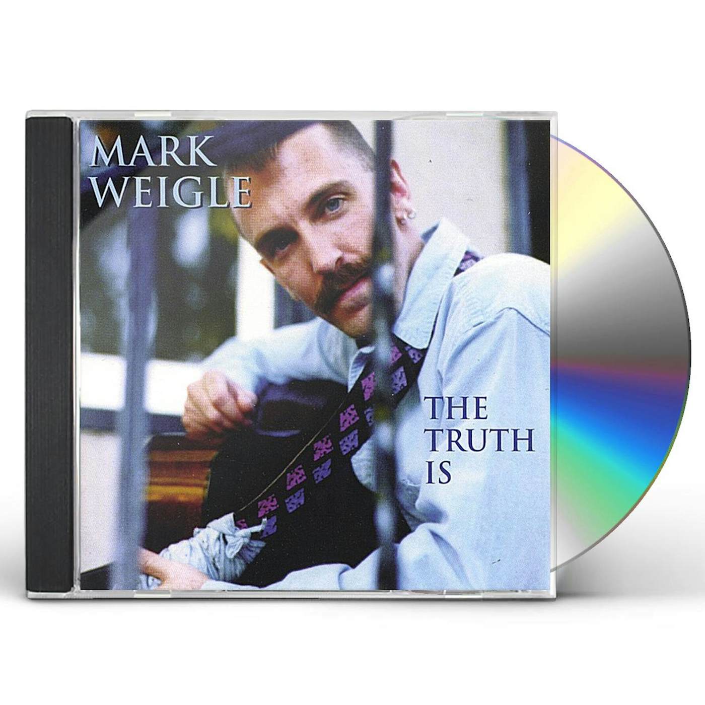 Mark Weigle TRUTH IS CD