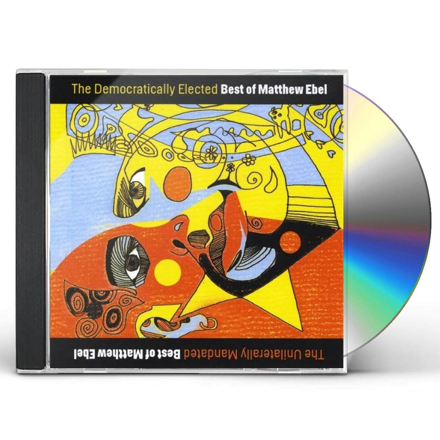 THE DEMOCRATICALLY ELECTED BEST OF MATTHEW EBEL CD