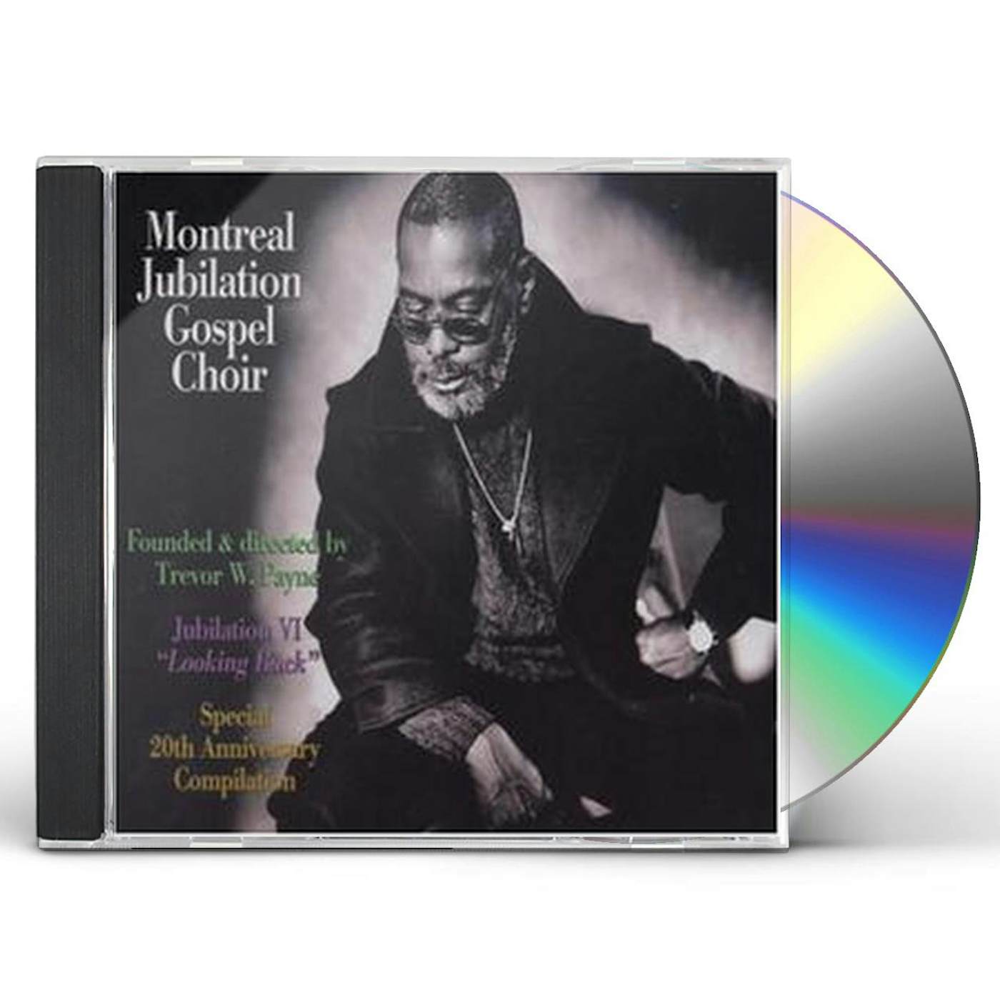 Montreal Jubilation Gospel Choir JUBILATION 6: LOOKING BACK CD