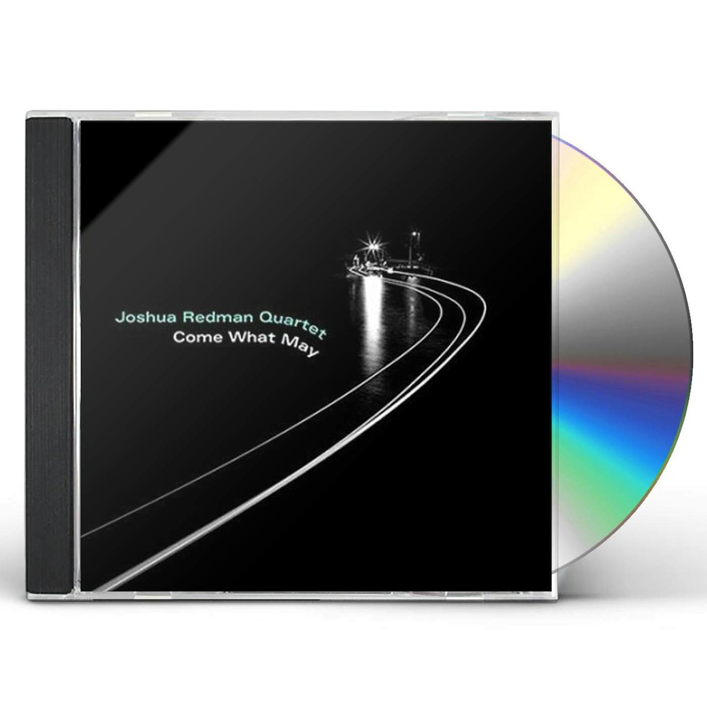 Joshua Redman Quartet Come What May CD