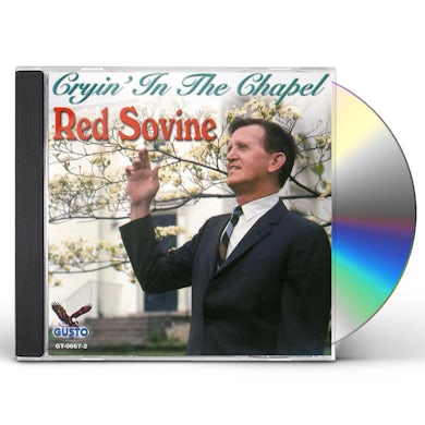 Red Sovine CRYIN IN THE CHAPEL CD