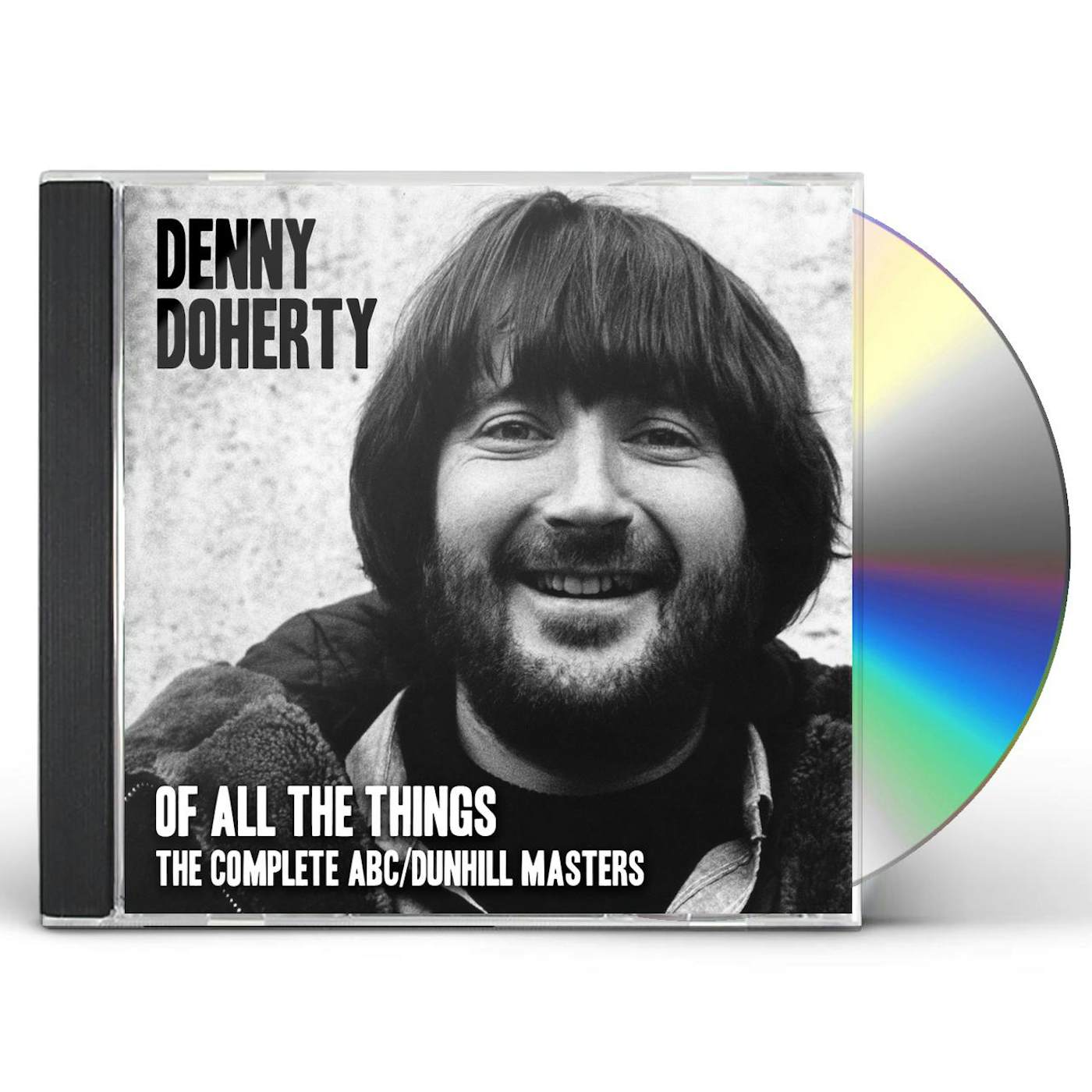 Denny Doherty OF ALL THE THINGS - COMPLETE ABC / DUNHILL MASTERS CD