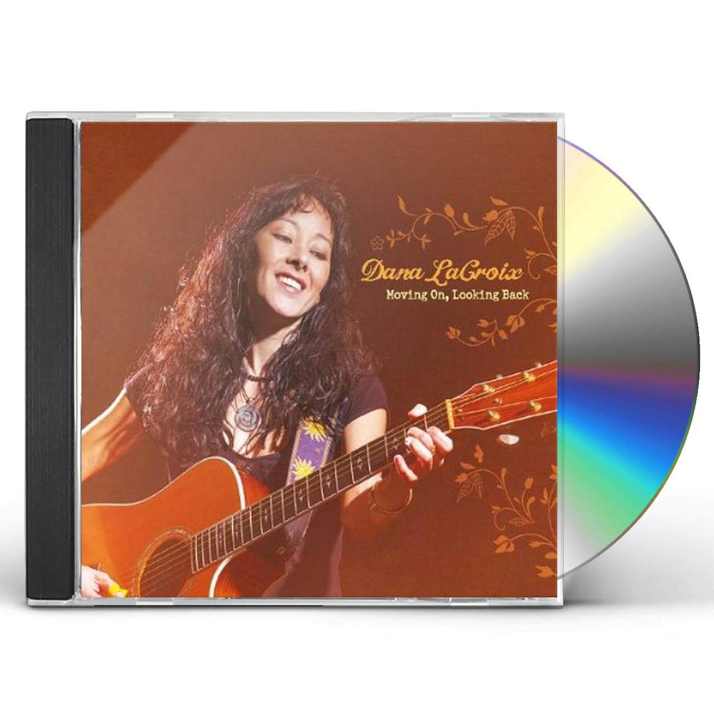 Dana LaCroix MOVING ON LOOKING BACK CD