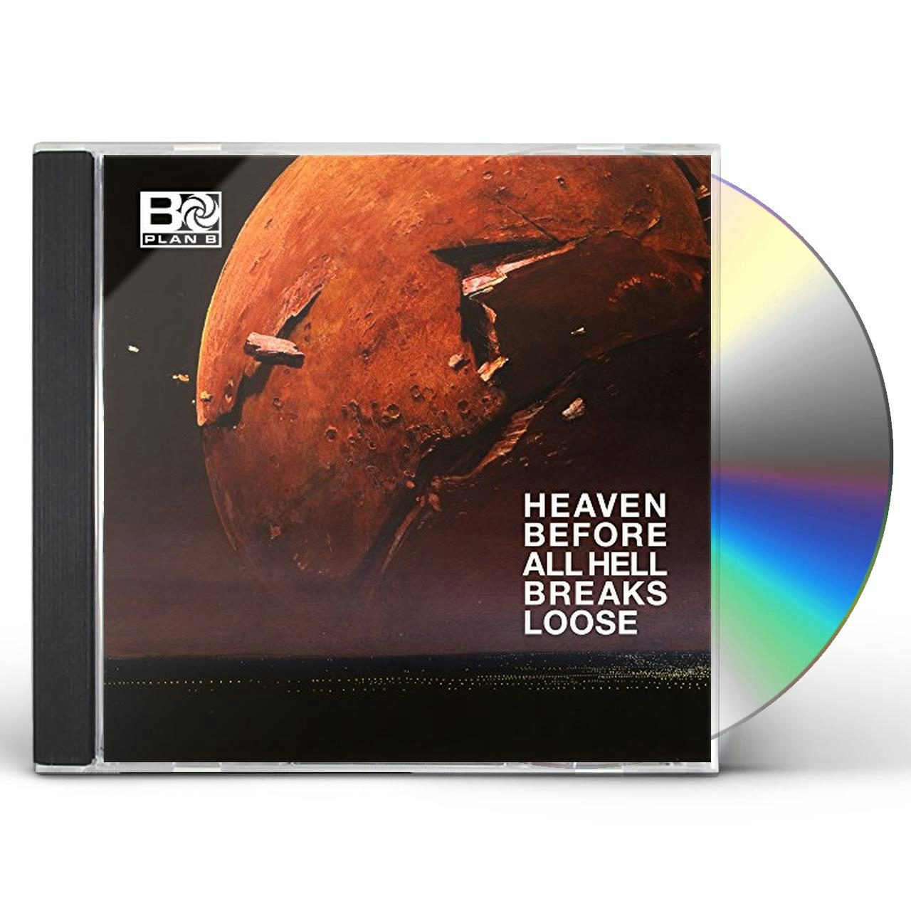 Plan B HEAVEN BEFORE ALL HELL BREAKS LOOSE CD