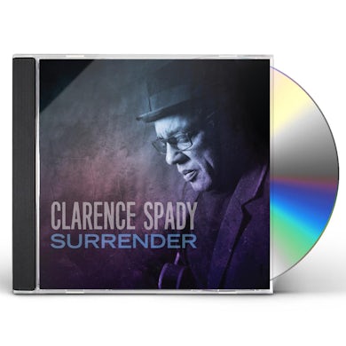 Clarence Spady SURRENDER CD