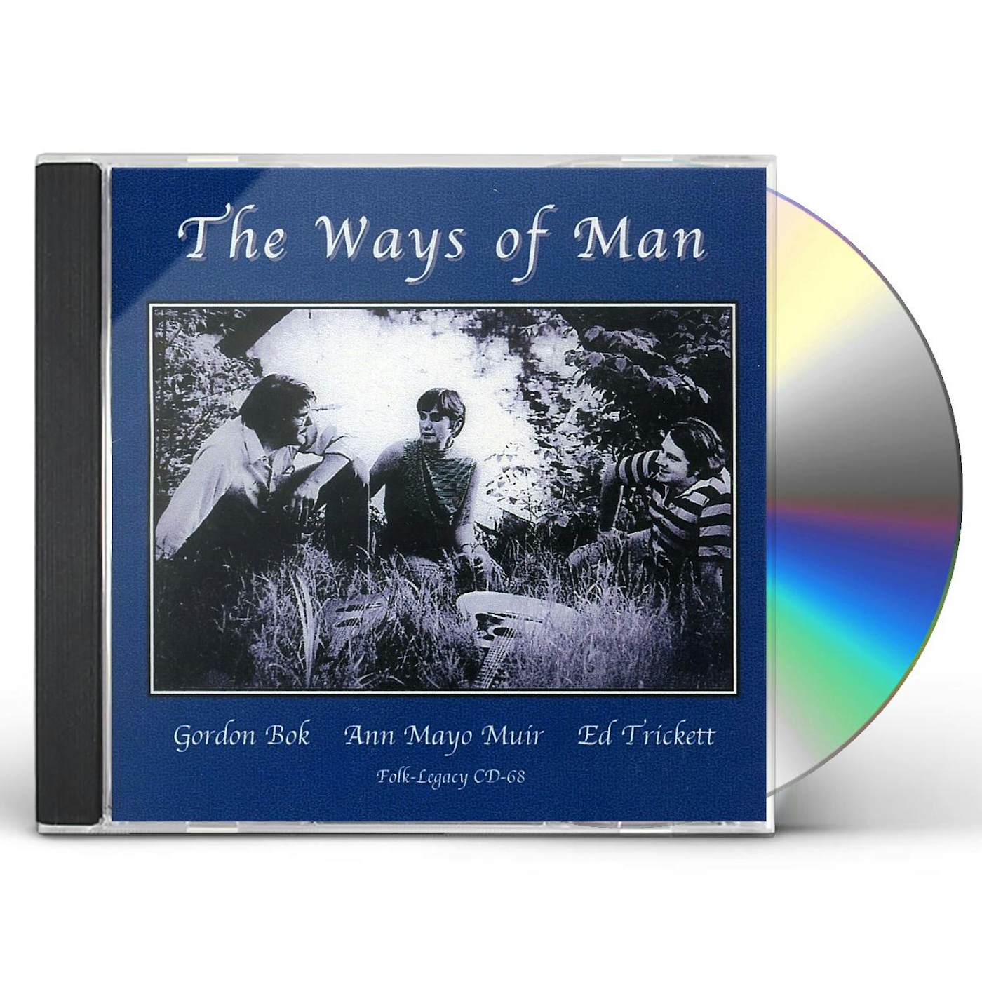 Gordon Bok, Ed Trickett, Ann Mayo Muir WAYS OF MAN CD