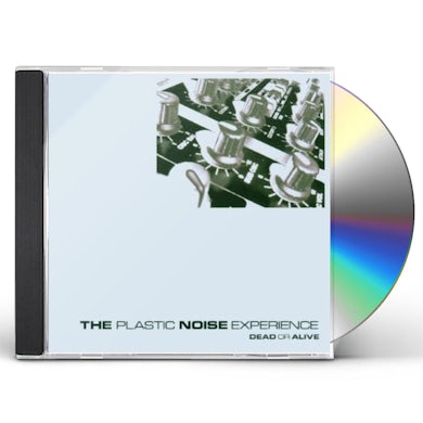 Plastic Noise Experience DEAD OR ALIVE CD