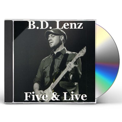 B.D. Lenz FIVE & LIVE CD