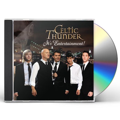 Celtic Thunder IT'S ENTERTAINMENT CD