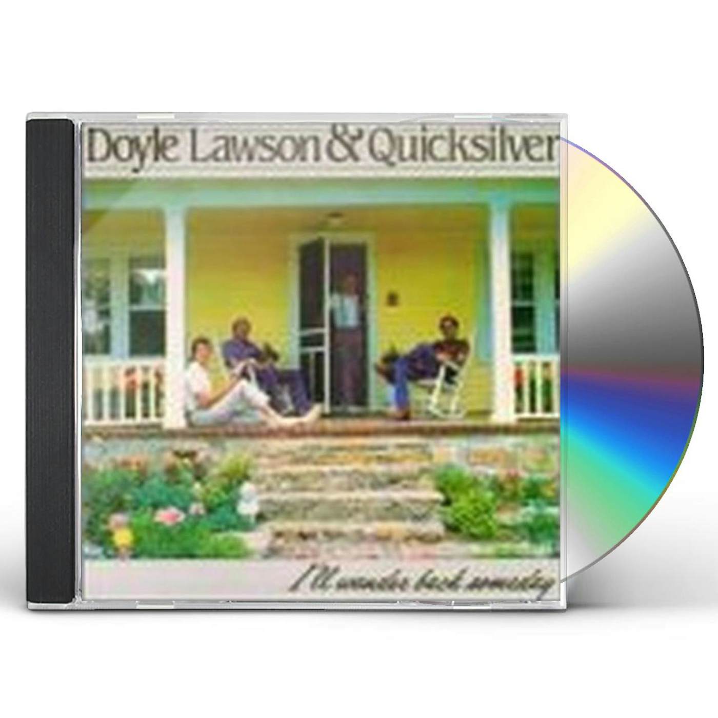 Doyle Lawson & Quicksilver I'LL WANDER BACK SOMEDAY CD
