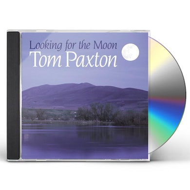 Tom Paxton LOOKING FOR THE MOON CD