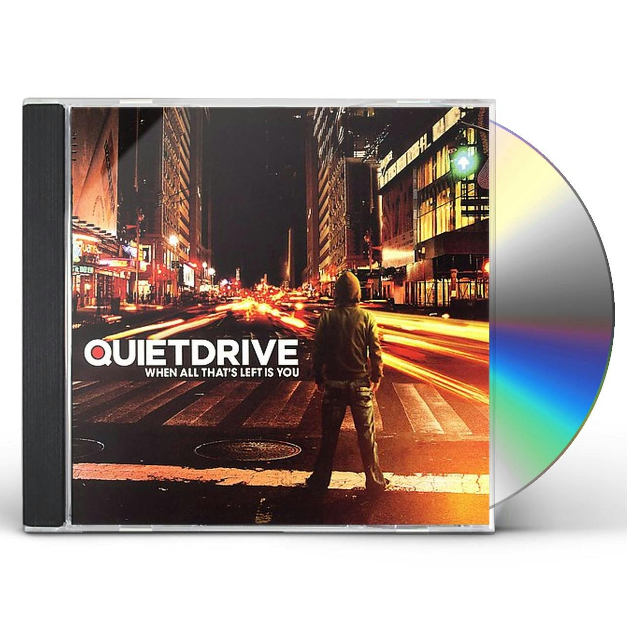 Quietdrive WHEN ALL THAT'S LEFT IS YOU CD
