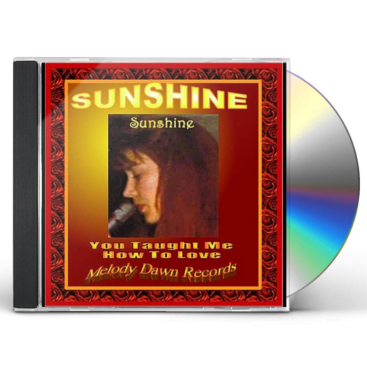 Sunshine YOU TAUGHT ME HOW TO LOVE CD