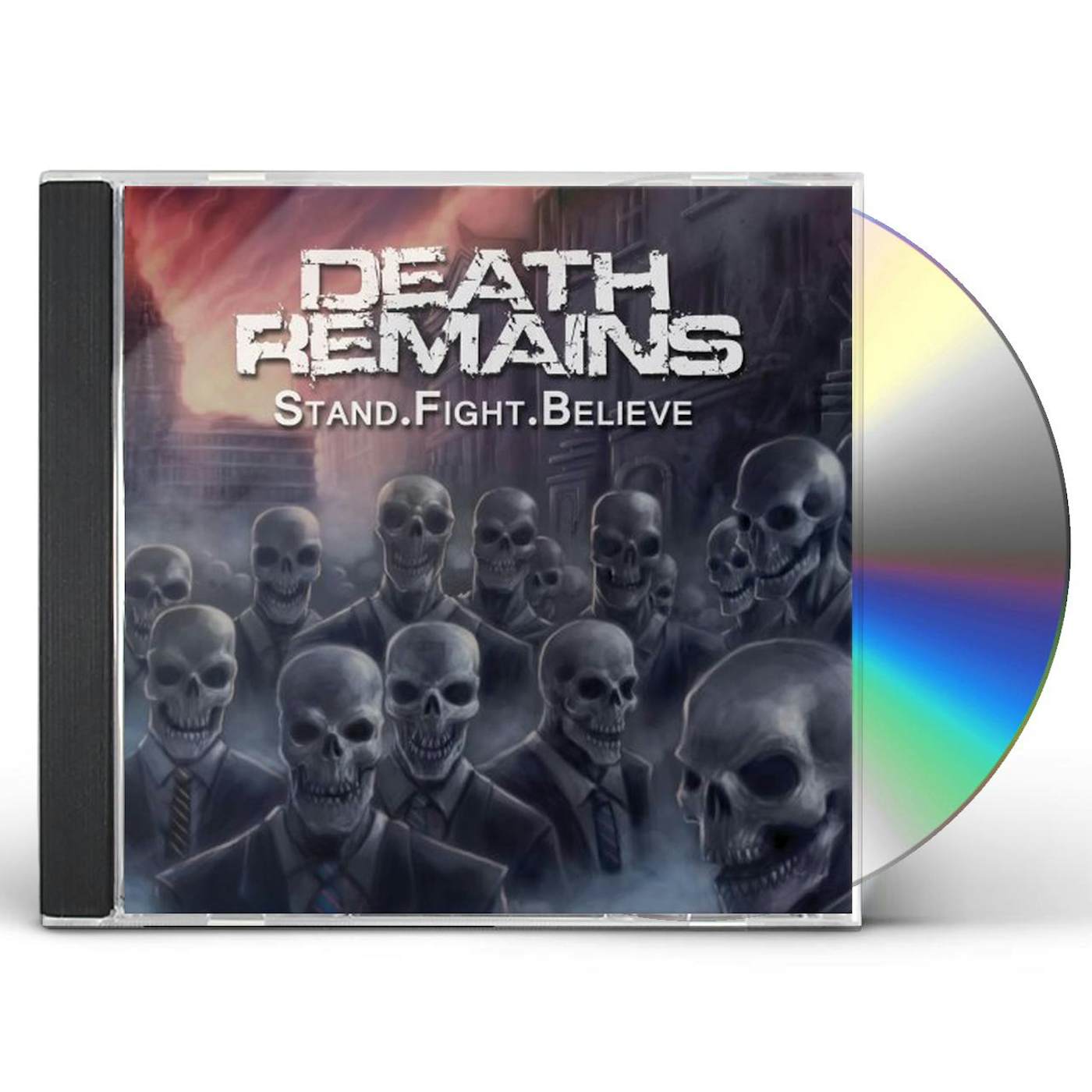 Death Remains STAND.FIGHT.BELIEVE CD