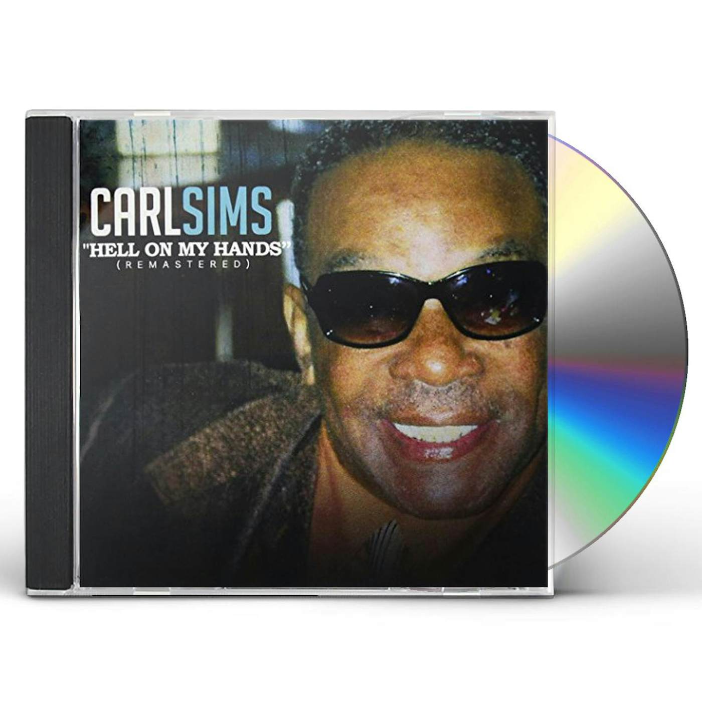 Carl Sims HELL ON MY HANDS CD