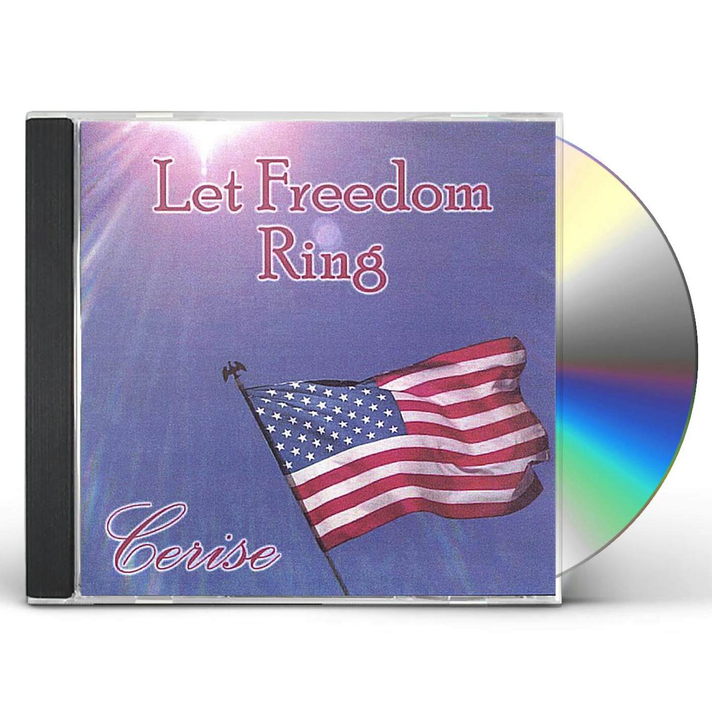 Cerise LET FREEDOM RING CD