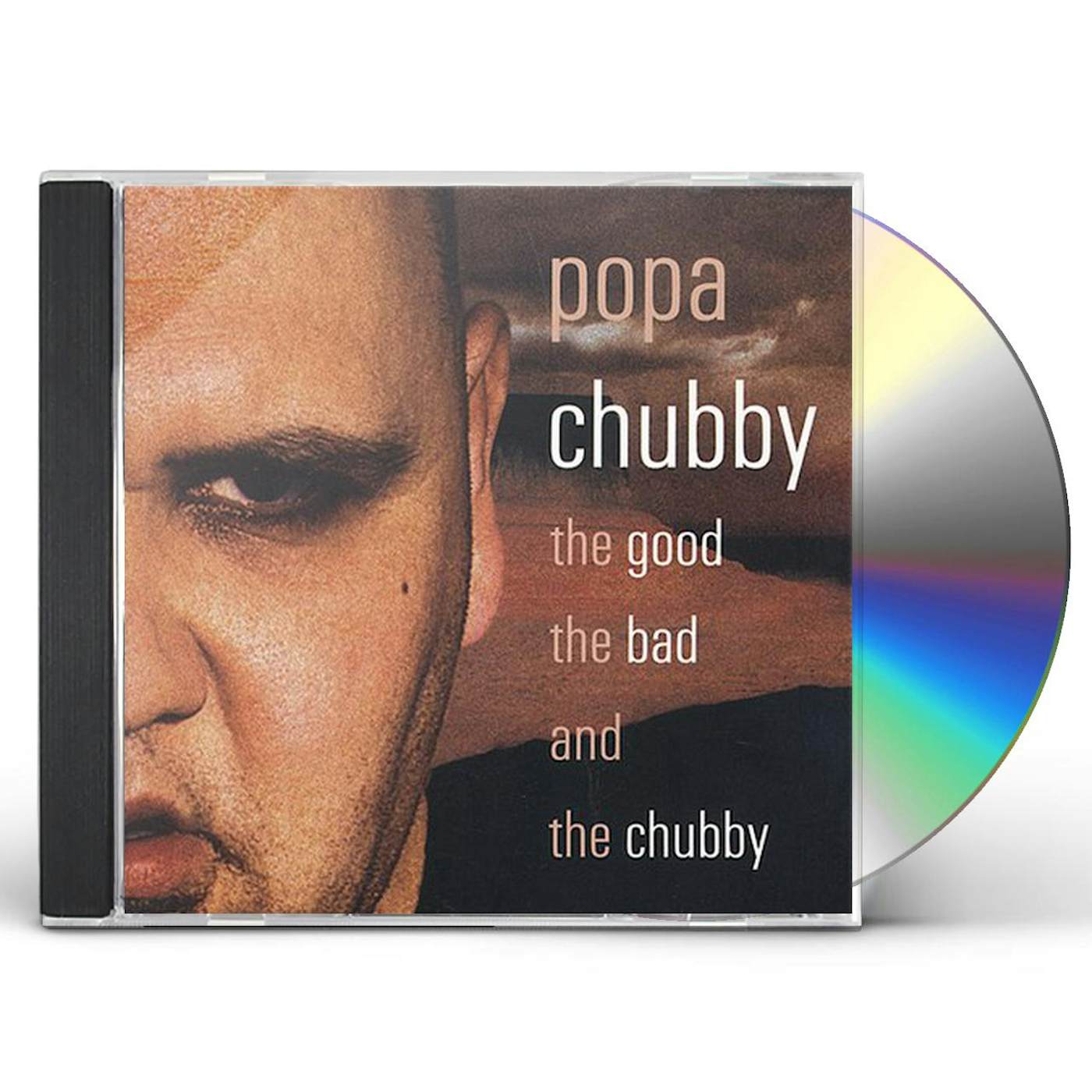 Popa Chubby GOOD THE BAD & THE CHUBBY CD