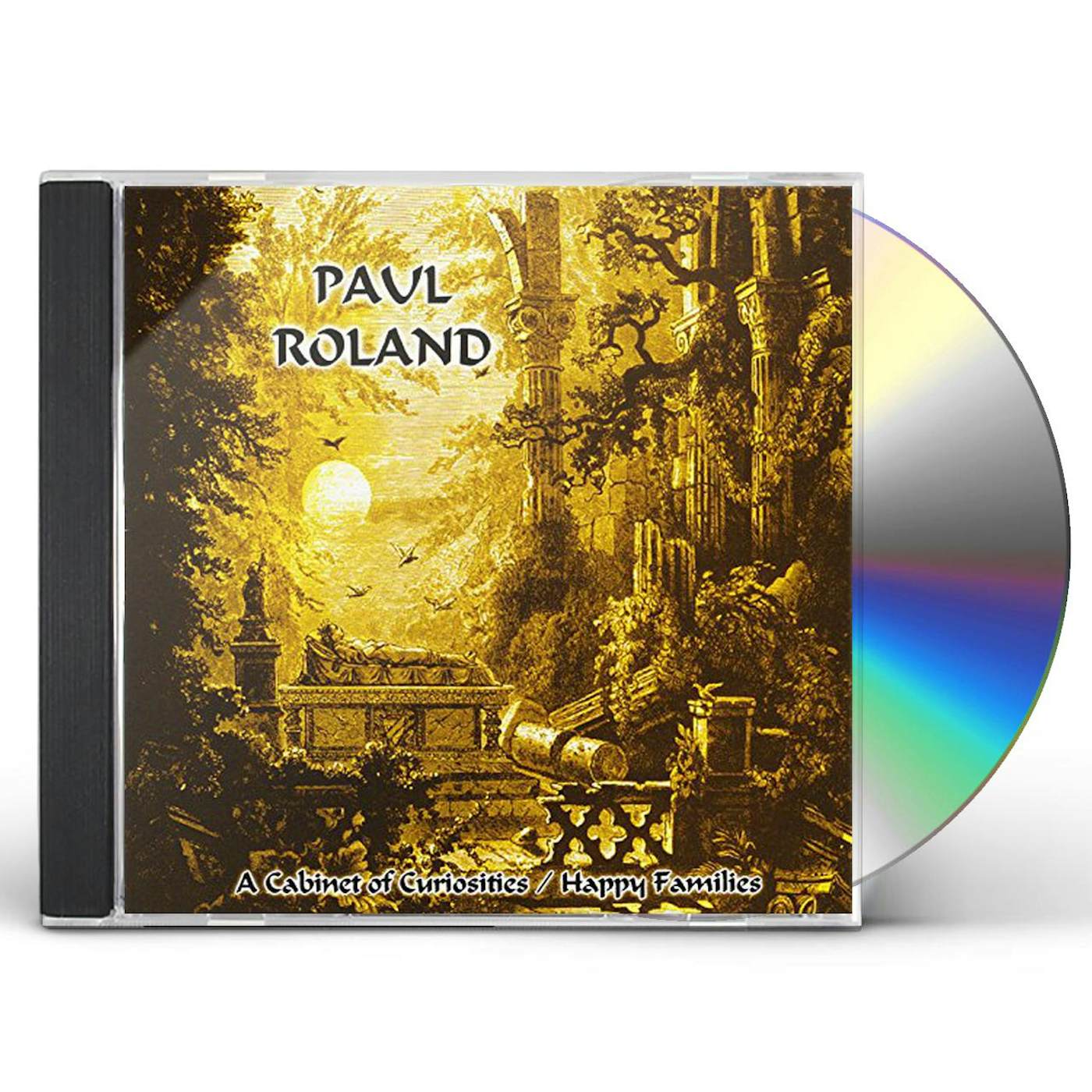 Paul Roland CABINET OF CURIOSITIES / HAPPY FAMILIES CD