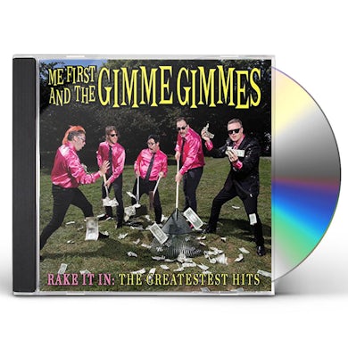 Me First and the Gimme Gimmes RAKE IT IN: THE GREATESTEST HITS CD
