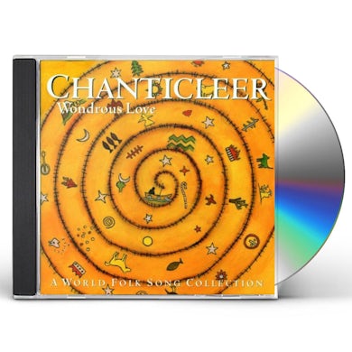 Chanticleer WONDEROUS LOVE: A WORLD FOLK SONG COLLECTION CD