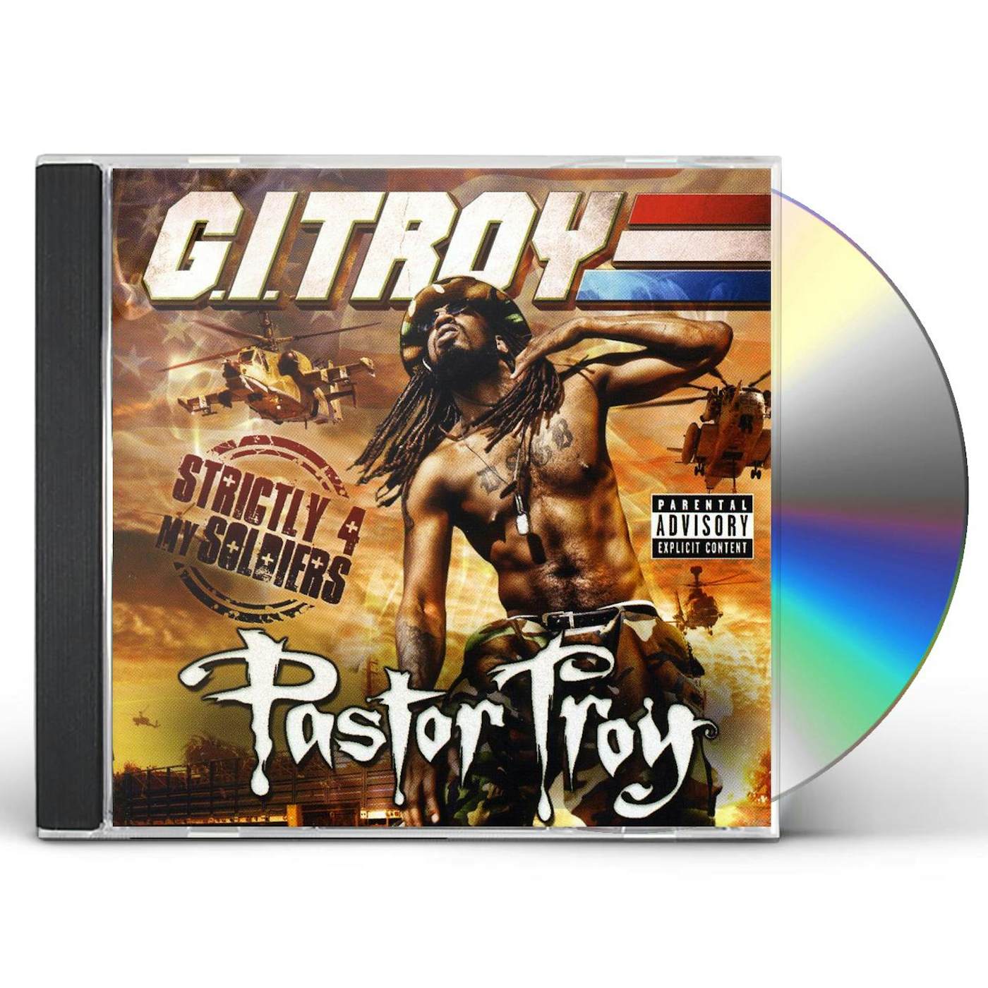 Pastor Troy GI TROY: STRICTLY 4 MY SOLDIERS CD