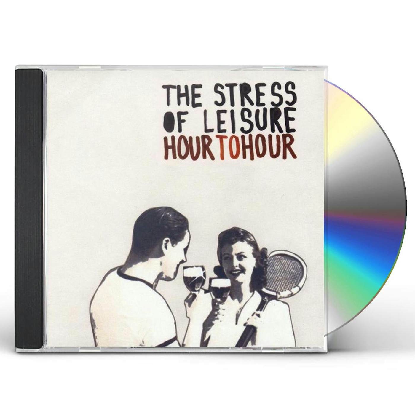 The Stress Of Leisure HOUR TO HOUR CD