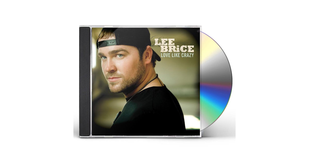 Lee Brice LOVE LIKE CRAZY CD