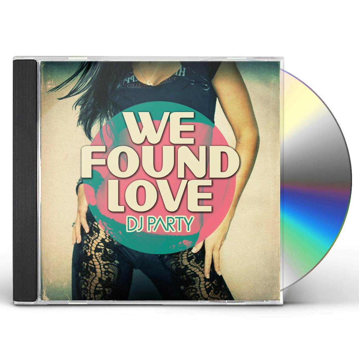 DJ Party WE FOUND LOVE CD