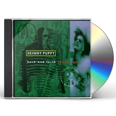 Skinny Puppy  BACK & FORTH SERIES II CD