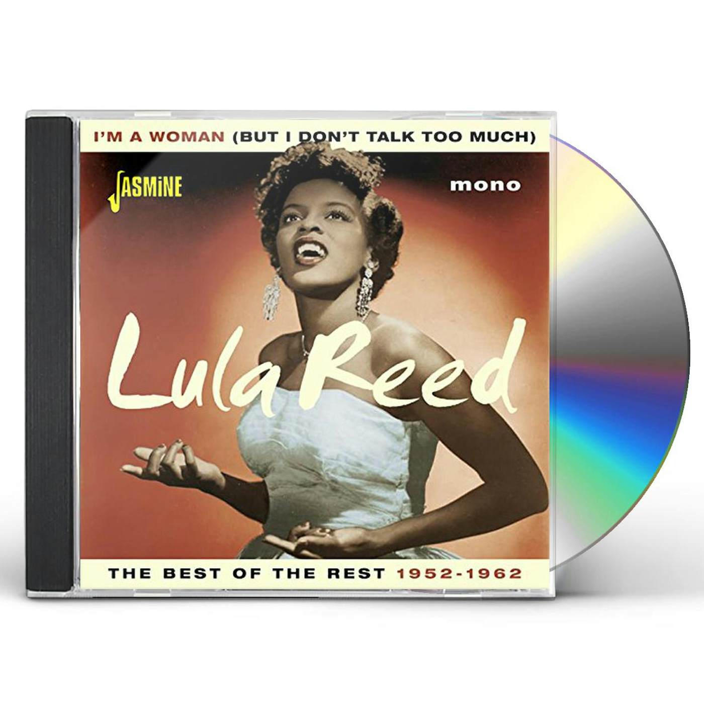 Lula Reed I'M A WOMAN (BUT I DON'T TALK TOO MUCH): BEST OF CD