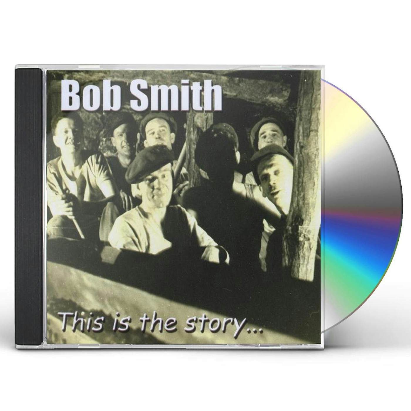 Bob Smith THIS IS THE STORY CD