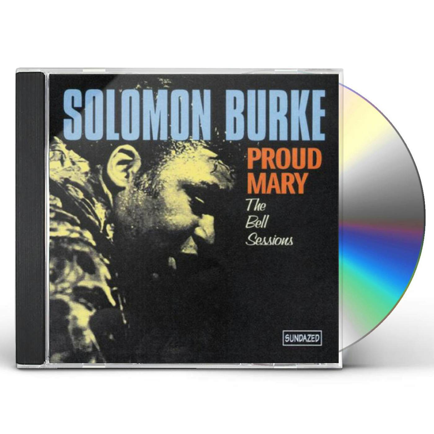 Solomon Burke PROUD MARY: BELL SESSIONS CD