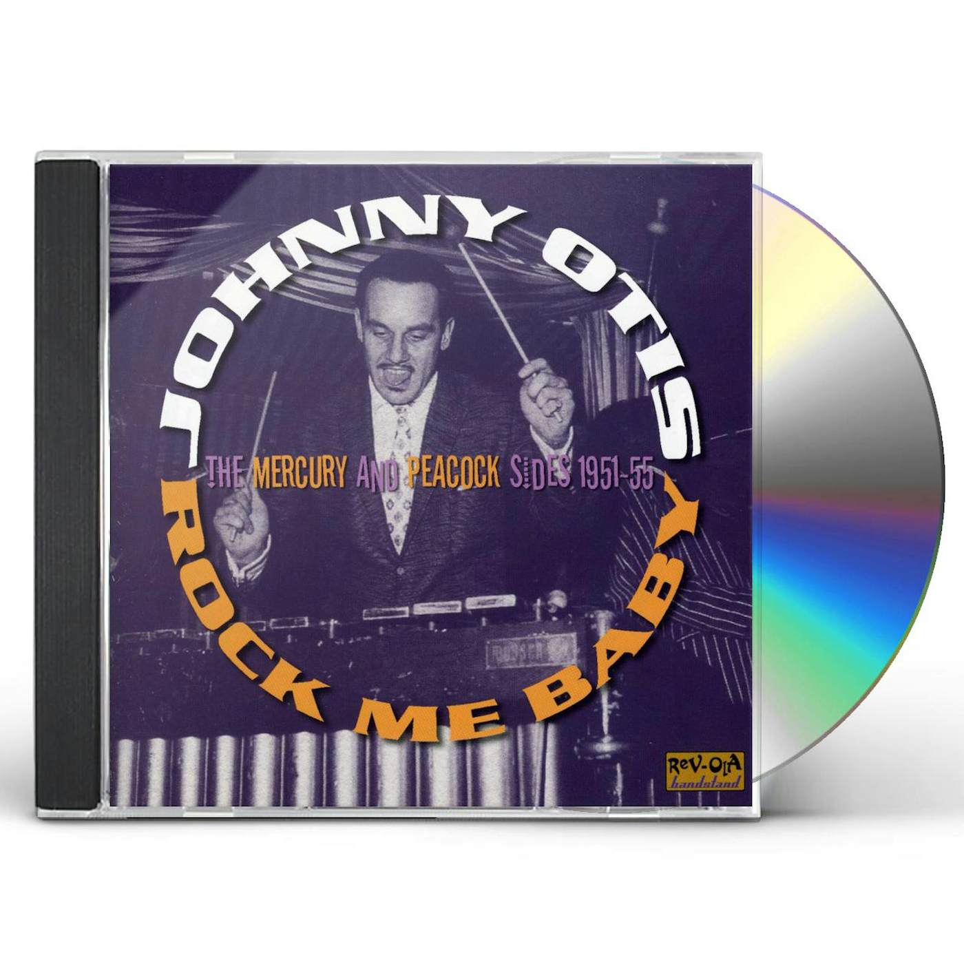 Johnny Otis ROCK ME BABY: THE MERCURY & PEACOCK SIDES 1950-55 CD