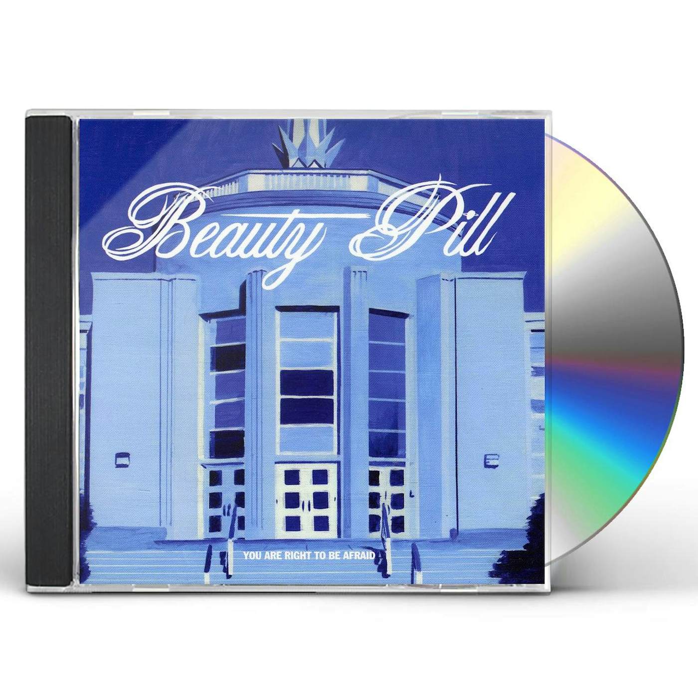 Beauty Pill YOU ARE RIGHT TO BE AFRAID CD