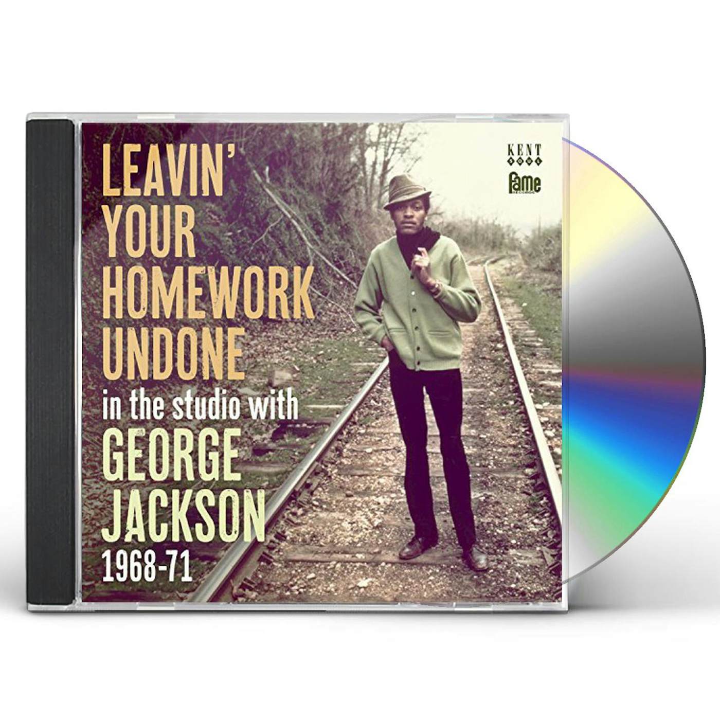 George Jackson LEAVIN YOUR HOMEWORK UNDONE: IN THE STUDIO WITH CD