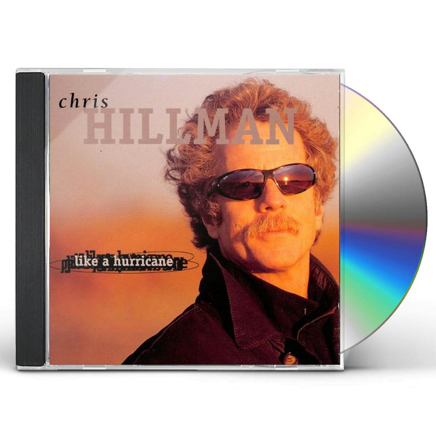 Chris Hillman LIKE A HURRICANE CD