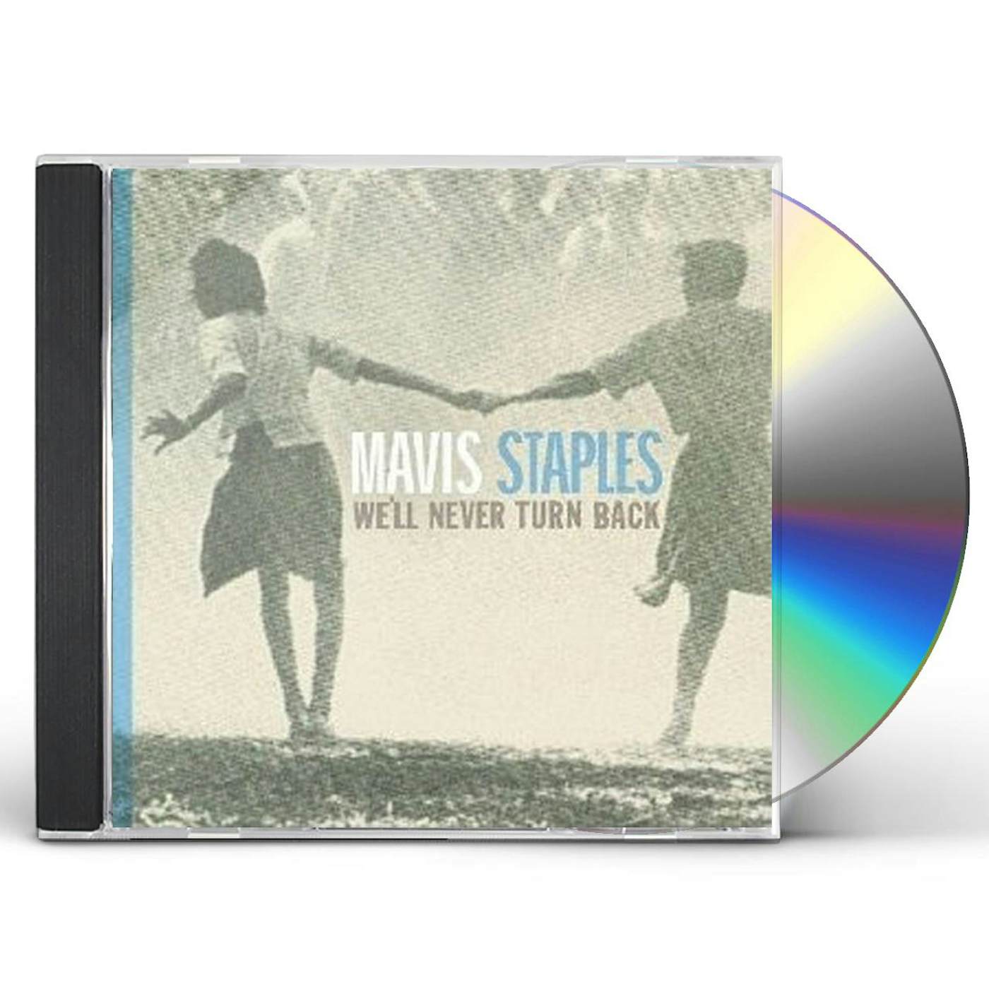 Mavis Staples WELL NEVER TURN BACK CD