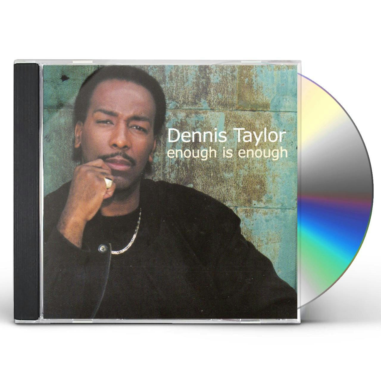 Dennis Taylor ENOUGH IS ENOUGH CD