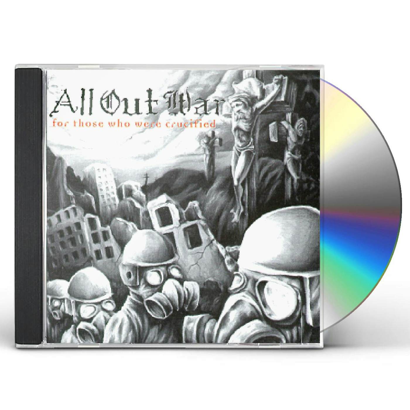 All Out War FOR THOSE WHO WERE CRUCIFIED CD