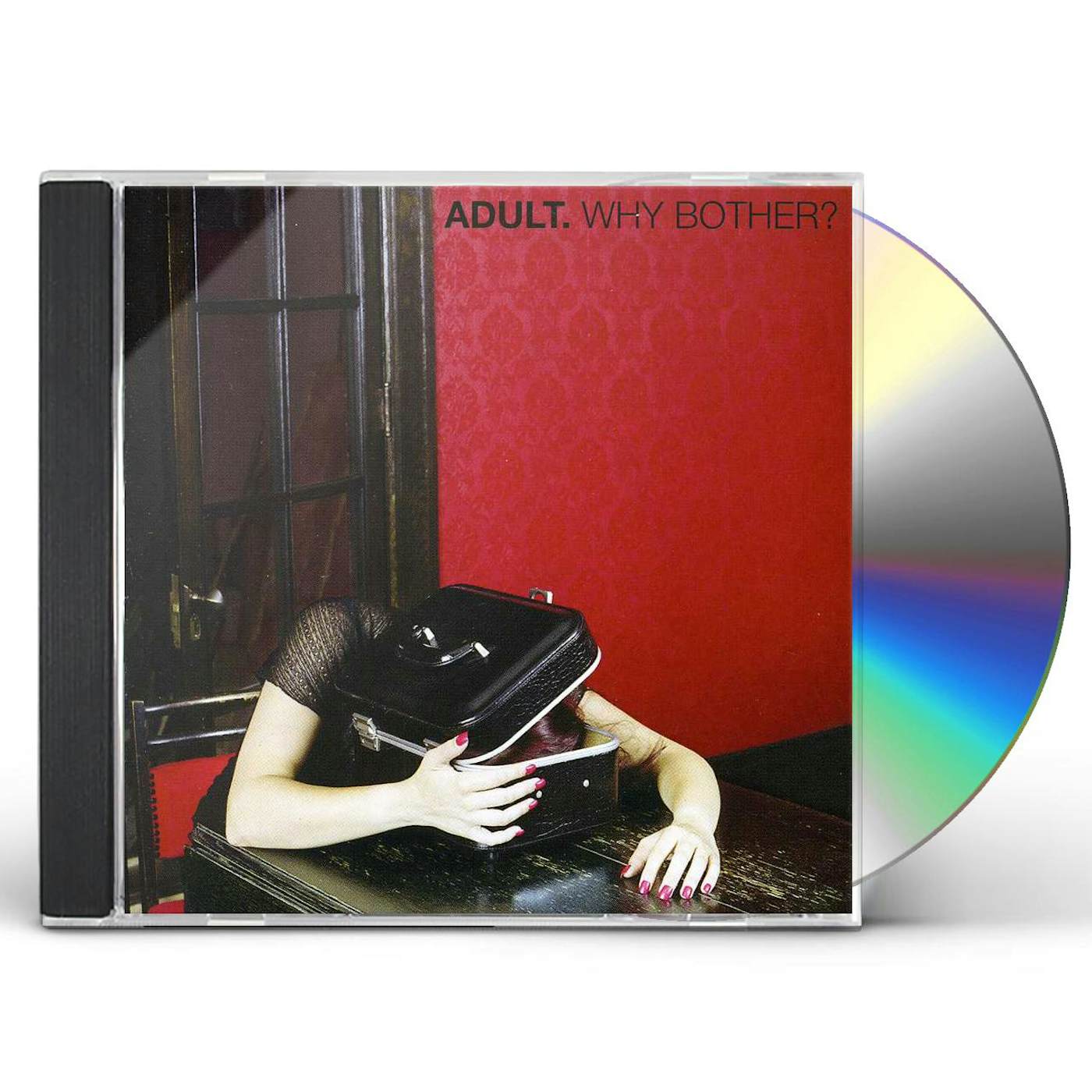 ADULT. WHY BOTHER CD