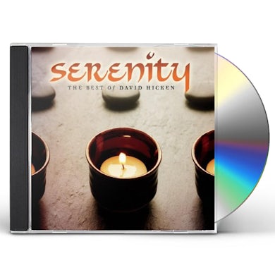 SERENITY: THE BEST OF DAVID HICKEN CD