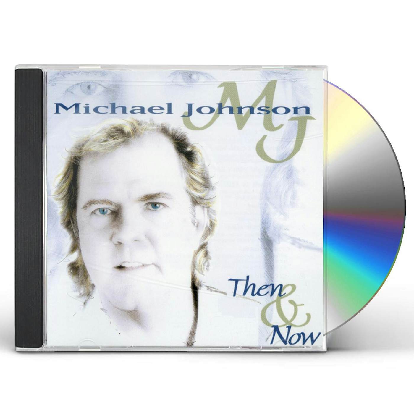 Michael Johnson THEN & NOW CD