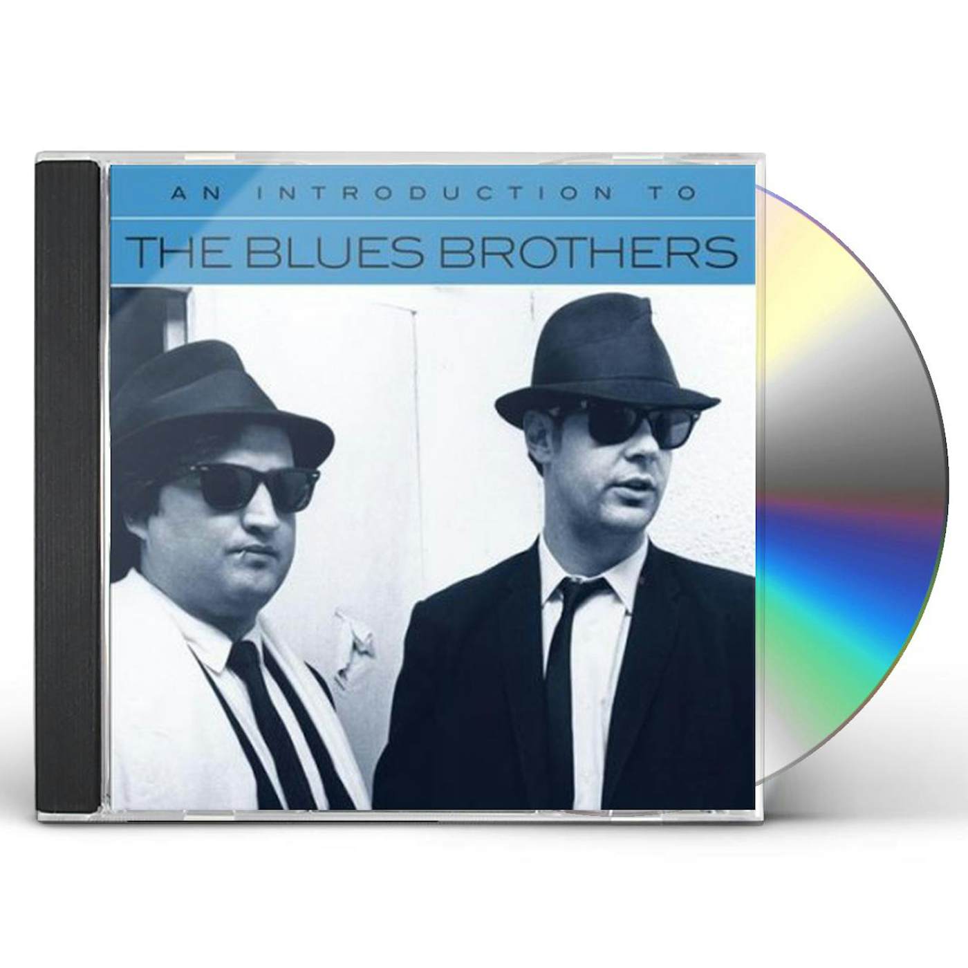 The Blues & Brothers AN INTRODUCTION TO CD