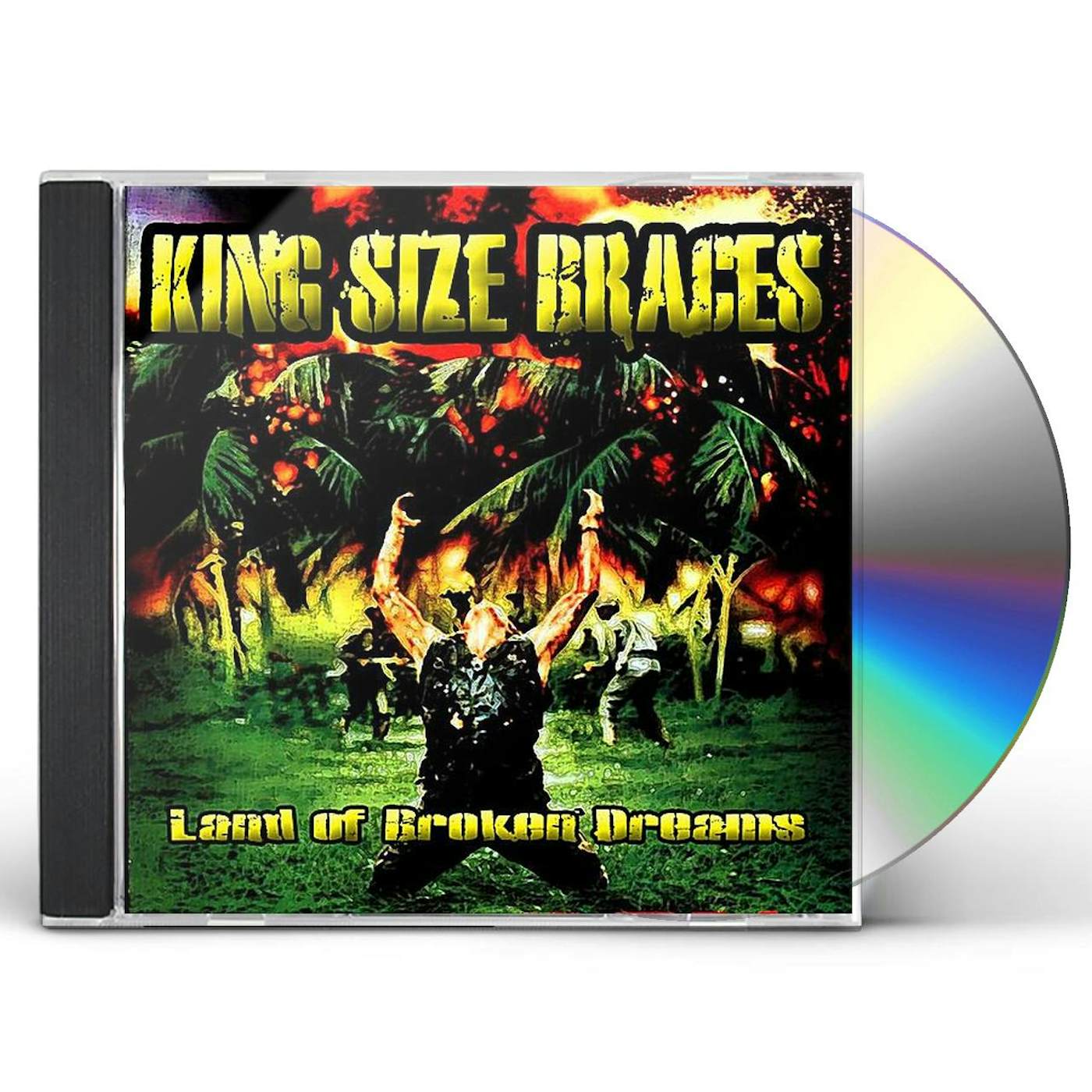 King Size Braces LAND OF BROKEN DREAMS CD
